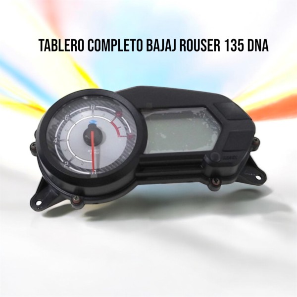 TABLERO COMPLETO BAJAJ ROUSER PULSAR 135 - DNA