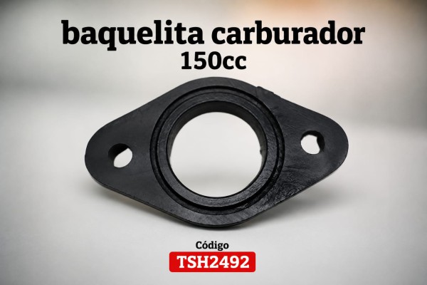 BAQUELITA BASE CARBURADOR 150 CC. TSH